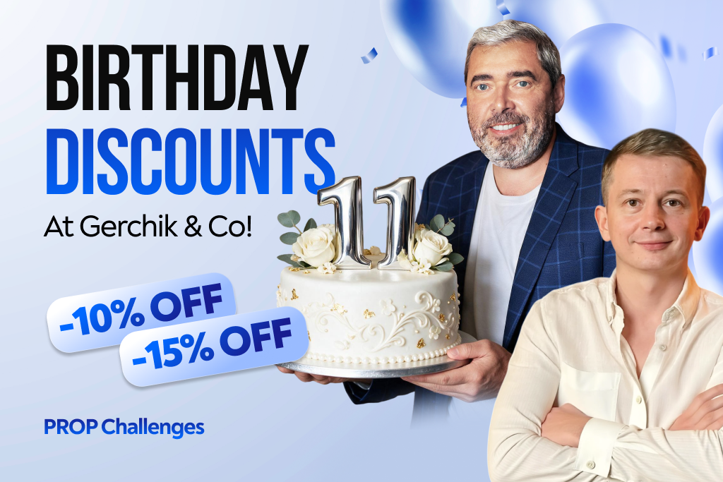 Gerchik & Co Turns 11: Celebrate with Up to 15% Off Prop Challenges